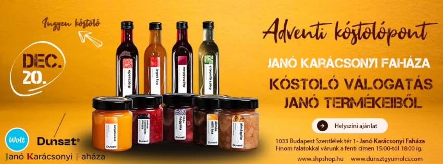 Dunszt adventi kóstolópont Janó Karácsonyi Faháza mellett